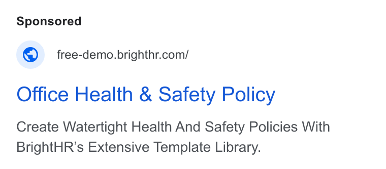 BrightHR ad on Google Ads: Office Health & Safety Policy Create Watertight Health And Safety Policies With Bright HR’s Extensive Template Library.