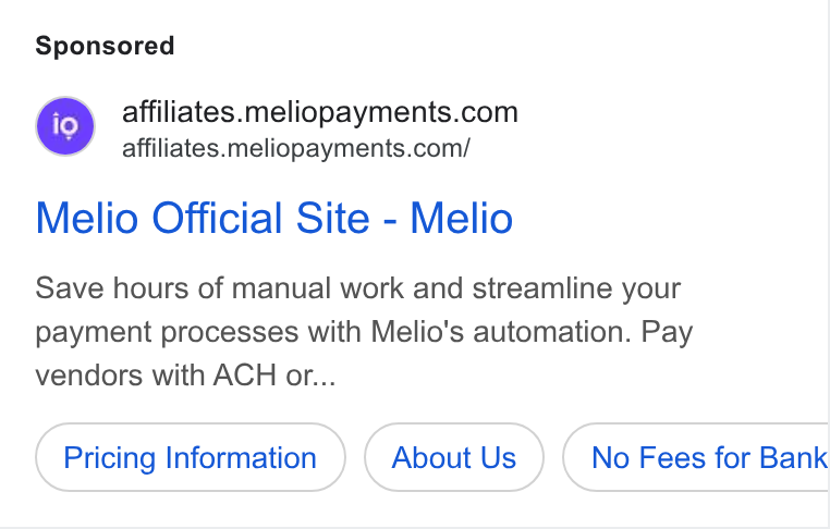 Melio ad on Google Ads: affiliates.meliopayments.com/ Melio Official Site - Melio Save hours of manual work and streamline your payment processes with Melio's automation. Pay vendors with ACH or... Pricing Information About Us No Fees for Bank