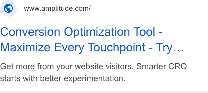 Amplitude ad on Google Ads: Conversion Optimization Tool - Maximize Every Touchpoint - Try... Get more from your website visitors. Smarter CRO starts with better experimentation.