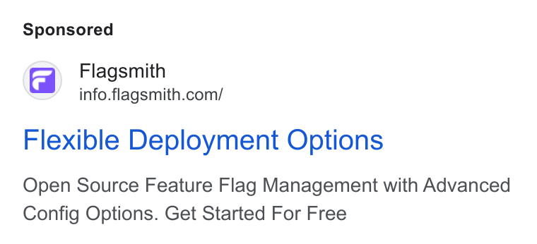 Flagsmith ad on Google Ads: Flexible Deployment Options Open Source Feature Flag Management with Advanced Config Options. Get Started For Free