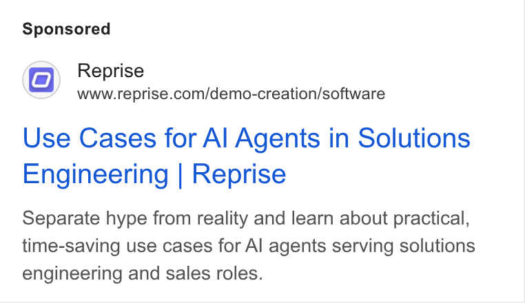Reprise ad on Google Ads: Use Cases for Al Agents in Solutions Engineering | Reprise Separate hype from reality and learn about practical, time-saving use cases for Al agents serving solutions engineering and sales roles.