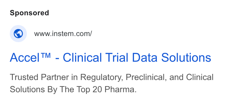 Instem ad on Google Ads: Accel™ - Clinical Trial Data Solutions Trusted Partner in Regulatory, Preclinical, and Clinical Solutions By The Top 20 Pharma.