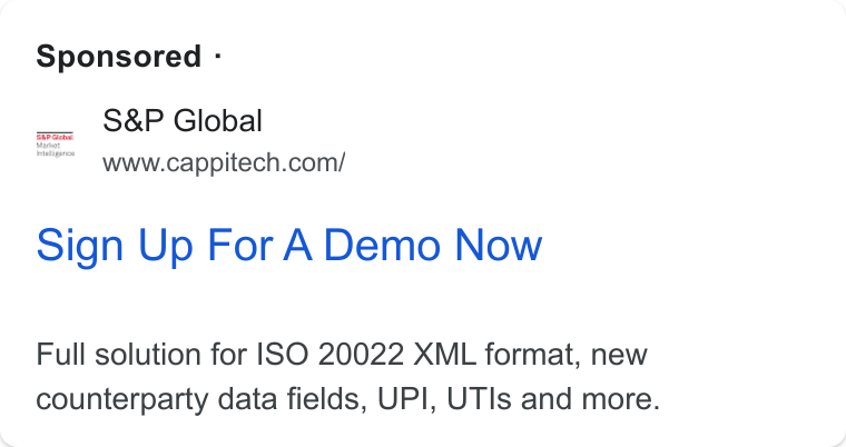 Cappitech ad on Google Ads: Sponsored - lelagence Sign Up For ADemo Now Full solution for ISO 20022 XML format, new counterparty data fields, UPI, UTIs and more.