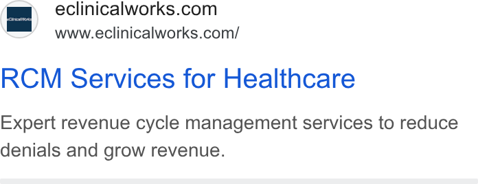 eClinicalWorks ad on Google Ads: = wwweeclinicalworks.com/ RCM Services for Healthcare Expert revenue cycle management services to reduce denials and grow revenue.