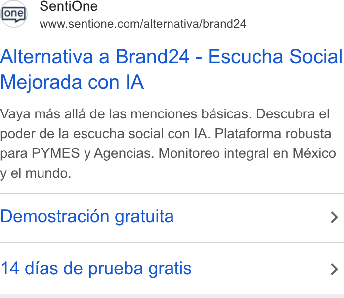 SentiOne ad on Google Ads: Alternativa a Brand24 - Escucha Social Mejorada con IA Vaya mas alla de las menciones basicas. Descubra el poder de la escucha social con IA. Plataforma robusta para PYMES y Agencias. Monitoreo integral en México y el mundo. Demostracion gratuita > 14 dias de prueba gratis >