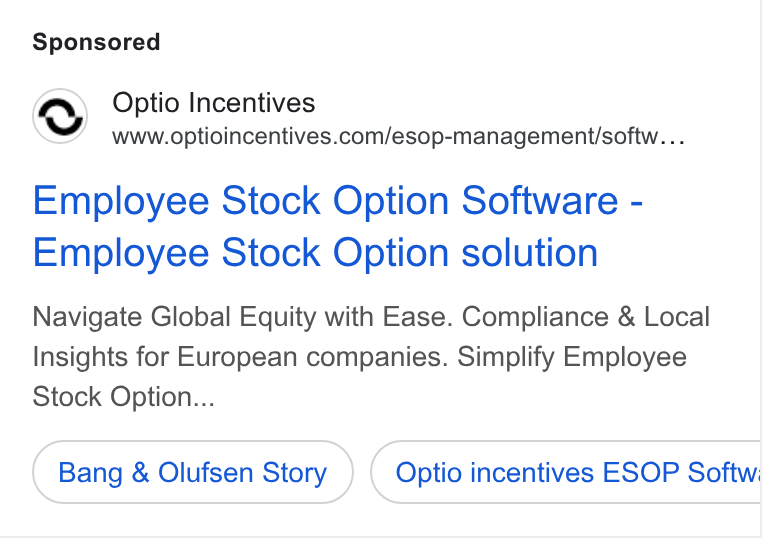 Optio Incentives ad on Google Ads: Employee Stock Option Software - Employee Stock Option solution Navigate Global Equity with Ease. Compliance & Local Insights for European companies. Simplify Employee Stock Option... Bang & Olufsen Story Optio incentives ESOP Softw: