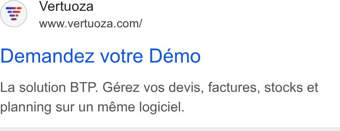 Vertuoza ad on Google Ads: Demandez votre Demo La solution BTP. Gérez vos devis, factures, stocks et planning sur un méme logiciel.
