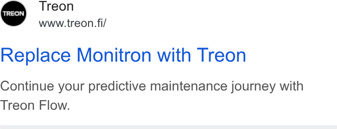 Treon ad on Google Ads: Replace Monitron with Treon Continue your predictive maintenance journey with Treon Flow.