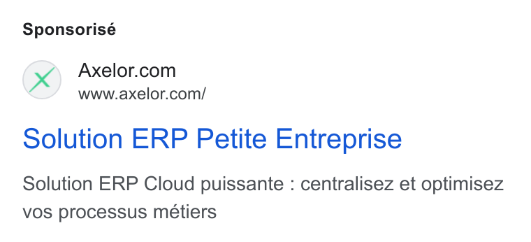 Axelor ad on Google Ads: www.axelor.com/ solution ERP Petite Entreprise Solution ERP Cloud puissante : centralisez et optimisez vos processus meétiers
