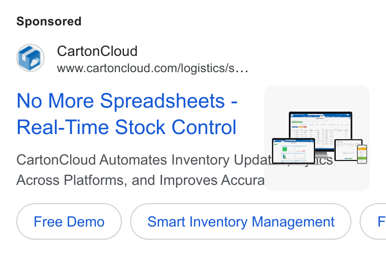 CartonCloud ad on Google Ads: No More Spreadsheets - Real-Time Stock Control Carton Cloud Automates Inventory Updat L2.=, Across Platforms, and Improves Accura Free Demo) (Smart inventory Management ) Smart Inventory Management } |