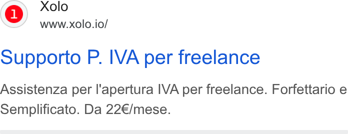 Xolo ad on Google Ads: Xolo www.xolo.io/ supporto P. IVA per freelance Assistenza per l'apertura IVA per freelance. Forfettario e Semplificato. Da 22€/mese.