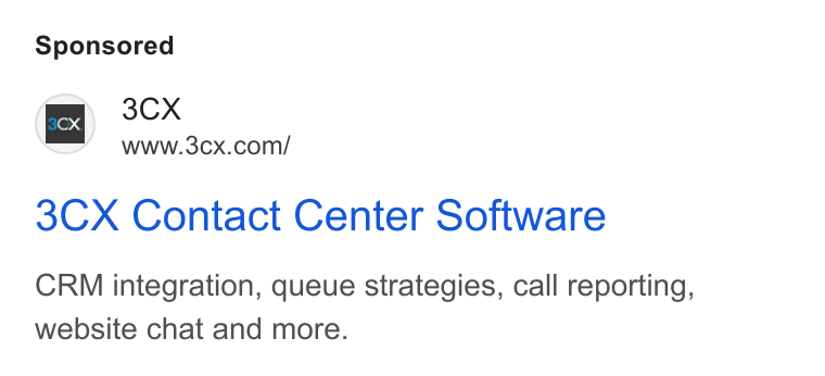 3CX ad on Google Ads: 3CX Contact Center Software CRM integration, queue strategies, call reporting, website chat and more.