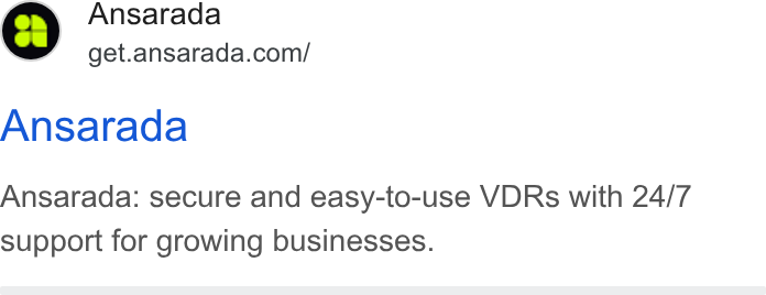 Ansarada ad on Google Ads: Ansarada Ansarada: secure and easy-to-use VDRs with 24/7 support for growing businesses.