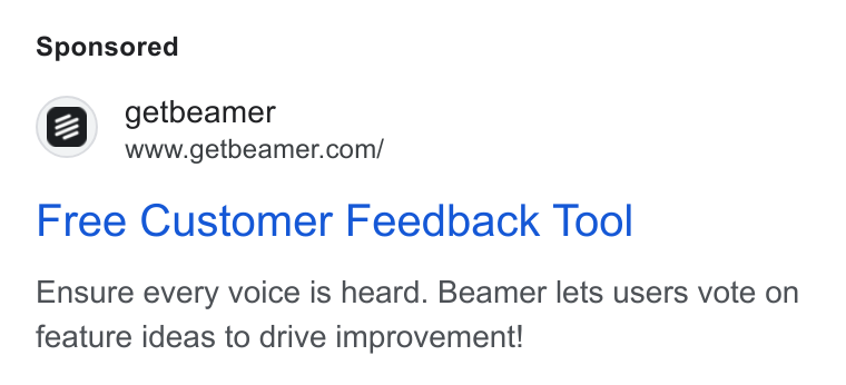 Beamer ad on Google Ads: Free Customer Feedback Tool Ensure every voice is heard. Beamer lets users vote on feature ideas to drive improvement!