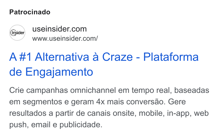 Insider ad on Google Ads: (ieicer, a www.useinsider.com/ A #1 Alternativa a Craze - Plataforma de Engajamento Crie campanhas omnichannel em tempo real, baseadas em segmentos e geram 4x mais conversao. Gere resultados a partir de canais onsite, mobile, in-app, web push, email e publicidade.