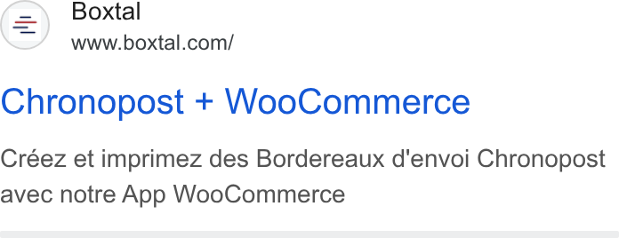 Boxtal ad on Google Ads: Chronopost + Woo Commerce Créez et imprimez des Bordereaux d'envoi Chronopost avec notre App Woo Commerce