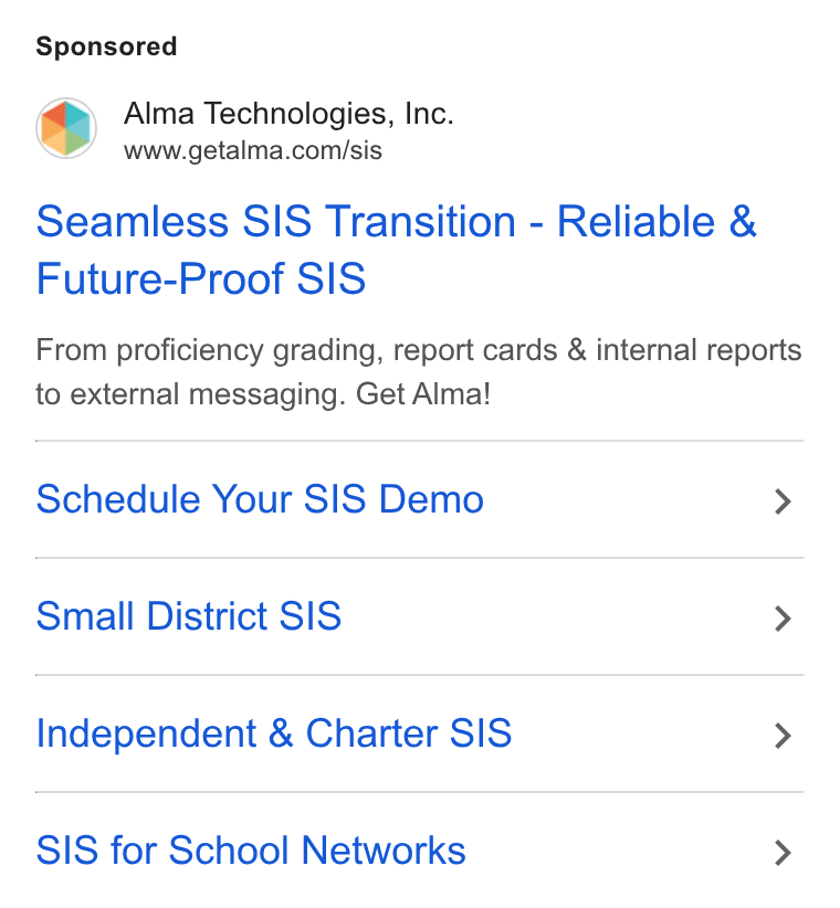 Alma ad on Google Ads: Seamless SIS Transition - Reliable & Future-Proof SIS From proficiency grading, report cards & internal reports to external messaging. Get Alma! Schedule Your SIS Demo > Small District SIS > Independent & Charter SIS > SIS for School Networks >