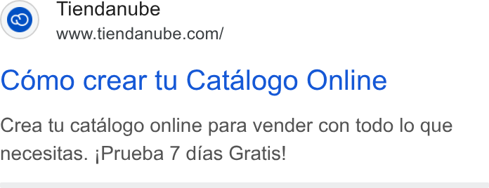 Tiendanube ad on Google Ads: Como crear tu Catalogo Online Crea tu catalogo online para vender con todo lo que necesitas. j Prueba 7 dias Gratis!
