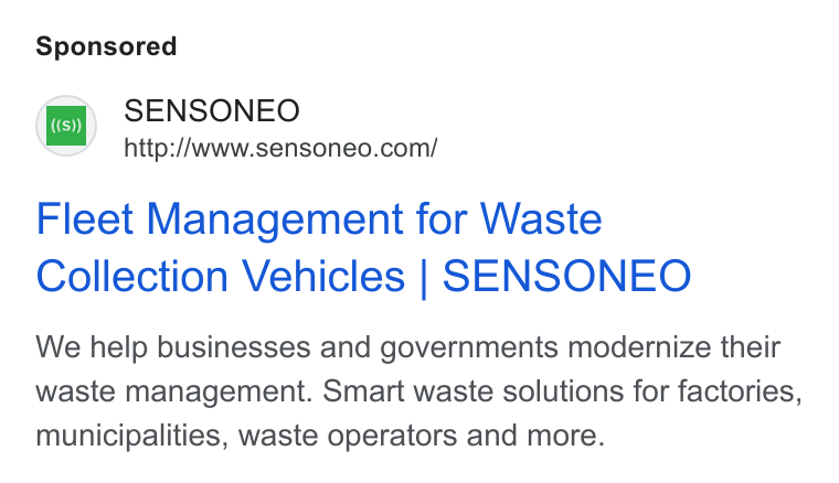 Sensoneo ad on Google Ads: (wm, SENSONEO Fleet Management for Waste Collection Vehicles | SENSONEO We help businesses and governments modernize their waste management. Smart waste solutions for factories, municipalities, waste operators and more.