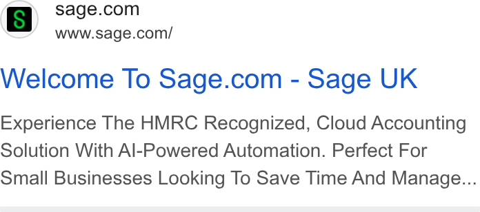 Sage ad on Google Ads: www.sage.com/ Welcome To Sage.com - Sage UK Experience The HMRC Recognized, Cloud Accounting Solution With Al-Powered Automation. Perfect For Small Businesses Looking To Save Time And Manage...