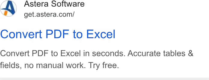 Astera ad on Google Ads: Convert PDF to Excel Convert PDF to Excel in seconds. Accurate tables & fields, no manual work. Try free.
