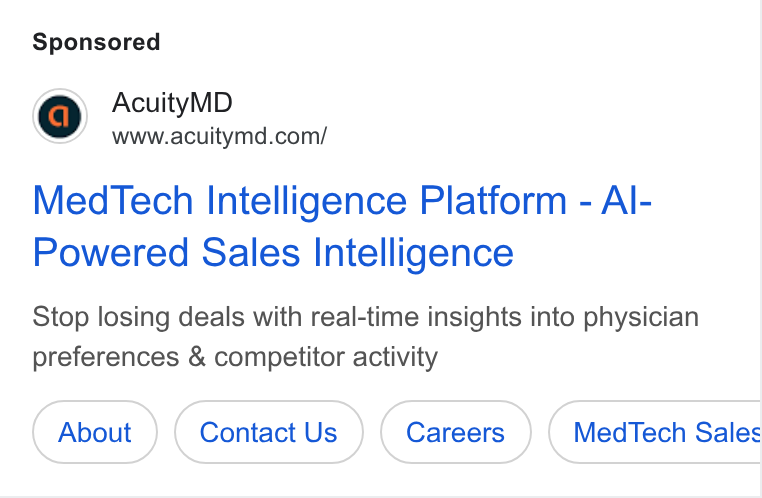 AcuityMD ad on Google Ads: Med Tech Intelligence Platform - Al- Powered Sales Intelligence Stop losing deals with real-time insights into physician preferences & competitor activity Med Tech Sales