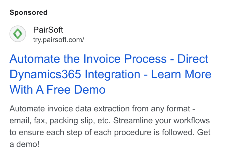 PairSoft ad on Google Ads: Automate the Invoice Process - Direct Dynamics365 Integration - Learn More With A Free Demo Automate invoice data extraction from any format - email, fax, packing slip, etc. Streamline your workflows to ensure each step of each procedure is followed. Get a demo!
