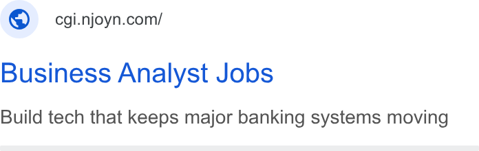 Njoyn ad on Google Ads: Business Analyst Jobs Build tech that keeps major banking systems moving