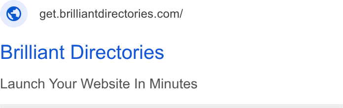 Brilliant Directories ad on Google Ads: Brilliant Directories Launch Your Website In Minutes