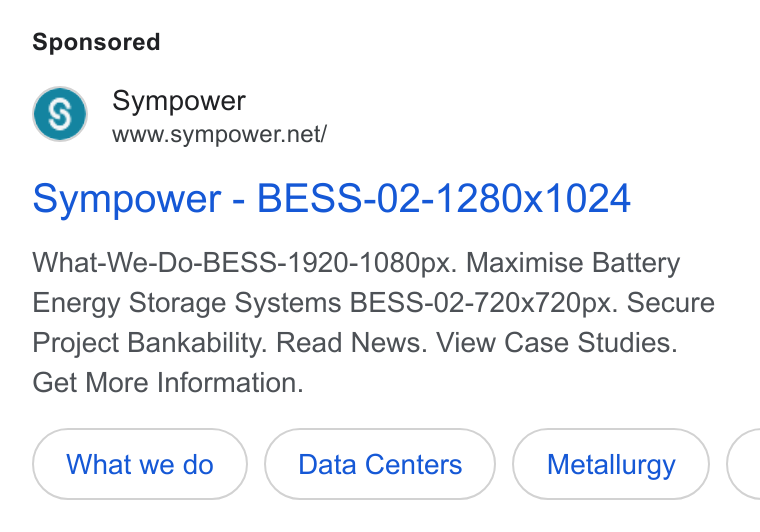 Sympower ad on Google Ads: Sympower - BESS-02-1280x1024 What-We-Do-BESS-1920-1080px. Maximise Battery Energy Storage Systems BESS-02-720x720px. Secure Project Bankability. Read News. View Case Studies. Get More Information. What we do Data Centers Metallurgy <