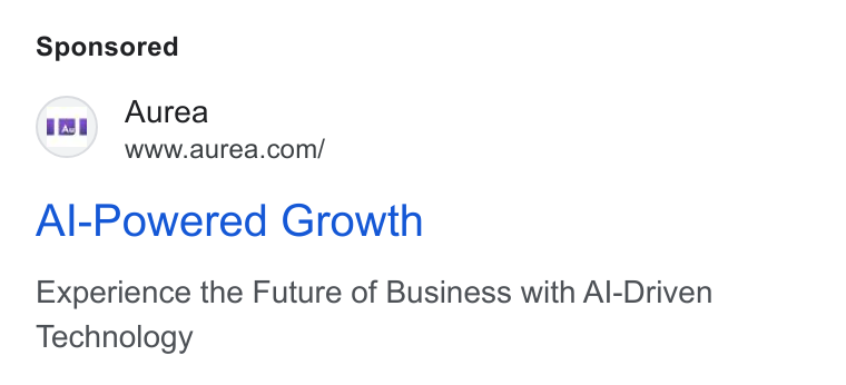 Aurea ad on Google Ads: Aurea Al-Powered Growth Experience the Future of Business with Al-Driven Technology