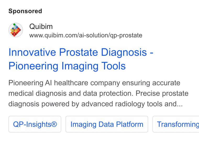Quibim ad on Google Ads: Innovative Prostate Diagnosis - Pioneering Imaging Tools Pioneering Al healthcare company ensuring accurate medical diagnosis and data protection. Precise prostate diagnosis powered by advanced radiology tools and... QP-Insights® | | Imaging Data Platform | Transformine