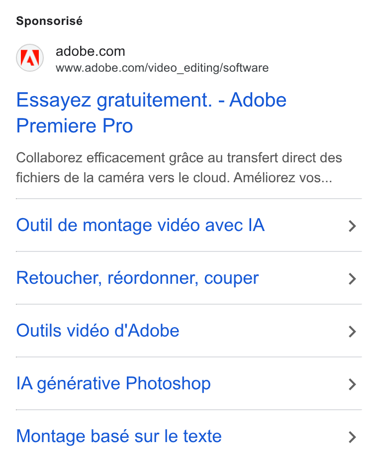 Adobe ad on Google Ads: www.adobe.com/video_editing/software Essayez gratuitement. - Adobe Premiere Pro Collaborez efficacement grace au transfert direct des fichiers de la caméra vers le cloud. Améliorez vos... Outil de montage vidéo avec IA Retoucher, réordonner, couper Outils vidéo d'Adobe IA générative Photoshop Montage basé sur le texte