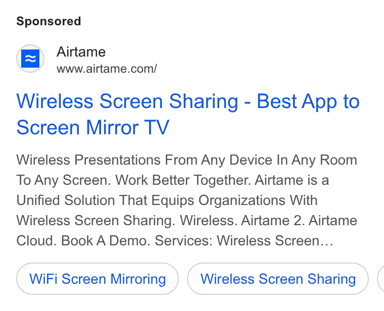 Airtame ad on Google Ads: Wireless Screen Sharing - Best App to Screen Mirror TV Wireless Presentations From Any Device In Any Room To Any Screen. Work Better Together. Airtame is a Unified Solution That Equips Organizations With Wireless Screen Sharing. Wireless. Airtame 2. Airtame Cloud. Book A Demo. Services: Wireless Screen... Wi Fi Screen Mirroring Wireless Screen Sharing (