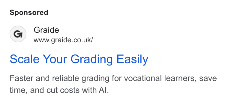 Graide ad on Google Ads: scale Your Grading Easily Faster and reliable grading for vocational learners, save time, and cut costs with Al.