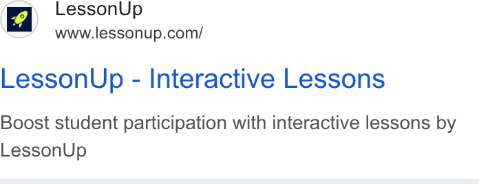 LessonUp ad on Google Ads: Lesson Up - Interactive Lessons Boost student participation with interactive lessons by Lesson Up