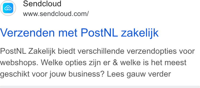 Sendcloud ad on Google Ads: Verzenden met Post NL zakelijk Post NL Zakelijk biedt verschillende verzendopties voor webshops. Welke opties zijn er & welke is het meest geschikt voor jouw business? Lees gauw verder