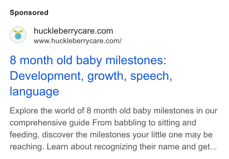 Huckleberry Labs ad on Google Ads: www.huckleberrycare.com/ 8 month old baby milestones: Development, growth, speech, language Explore the world of 8 month old baby milestones in our comprehensive guide From babbling to sitting and feeding, discover the milestones your little one may be reaching. Learn about recognizing their name and get...