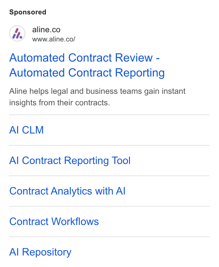 Aline ad on Google Ads: www.aline.co/ Automated Contract Review - Automated Contract Reporting Aline helps legal and business teams gain instant insights from their contracts. Al CLM Al Contract Reporting Tool Contract Analytics with Al Contract Workflows Al Repository