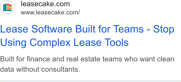 Leasecake ad on Google Ads: www.leasecake.com/ Lease Software Built for Teams - Stop Using Complex Lease Tools Built for finance and real estate teams who want clean data without consultants.
