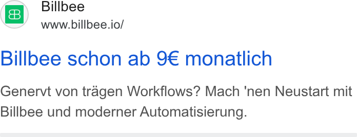 Billbee ad on Google Ads: Billbee www.billbee.io/ Billbee schon ab 9€ monatlich Genervt von tragen Workflows? Mach 'nen Neustart mit Billbee und moderner Automatisierung.