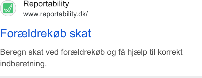 Reportability ad on Google Ads: Foreeldrekg@b skat Beregn skat ved foreeldrek@b og fa hjzelp til korrekt indberetning.