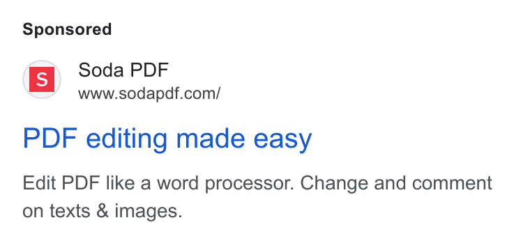 Soda PDF ad on Google Ads: PDF editing made easy Edit PDF like a word processor. Change and comment on texts & images.