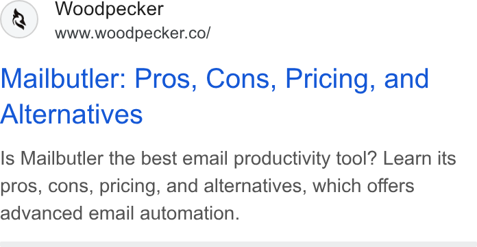 Woodpecker.co ad on Google Ads: Mailbutler: Pros, Cons, Pricing, and Alternatives Is Mailbutler the best email productivity tool? Learn its pros, cons, pricing, and alternatives, which offers advanced email automation.