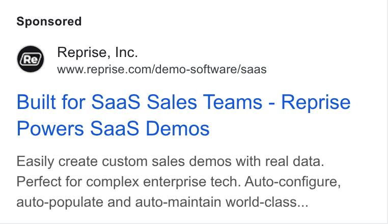 Reprise ad on Google Ads: Built for Saa S Sales Teams - Reprise Powers Saa S Demos Easily create custom sales demos with real data. Perfect for complex enterprise tech. Auto-configure, auto-populate and auto-maintain world-class...