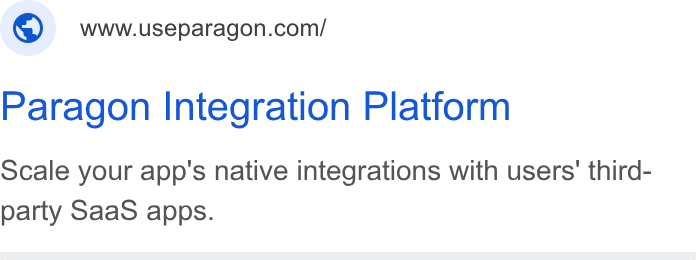 Paragon ad on Google Ads: Paragon Integration Platform Scale your app's native integrations with users' third- party Saa S apps.