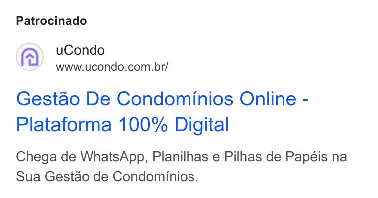 uCondo ad on Google Ads: Patrocinado Gestao De Condominios Online - Plataforma 100% Digital Chega de Whats App, Planilhas e Pilhas de Papéis na Sua Gestao de Condominios.