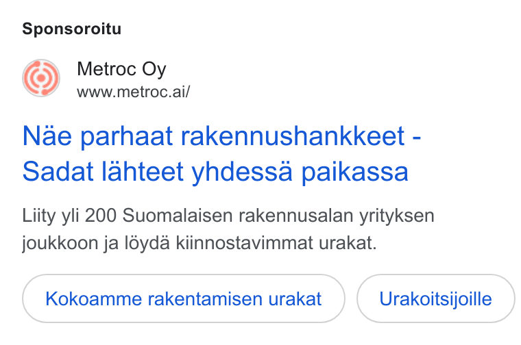 Metroc ad on Google Ads: Sponsoroitu Metroc Oy www.metroc.ai/ Nae parhaat rakennushankkeet - Sadat lahteet yndessa paikassa Liity yli 200 Suomalaisen rakennusalan yrityksen joukkoon ja l6yda kiinnostavimmat urakat. Kokoamme rakentamisen urakat Urakoitsijoille