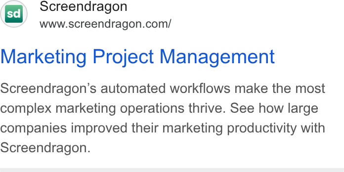 Screendragon ad on Google Ads: Marketing Project Management Screendragon’s automated workflows make the most complex marketing operations thrive. See how large companies improved their marketing productivity with Screendragon.