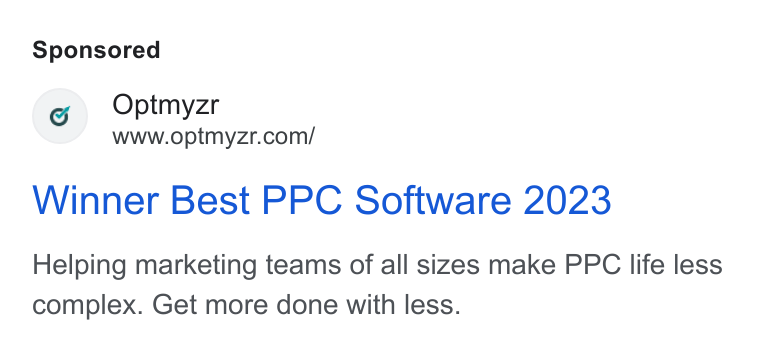 Optmyzr ad on Google Ads: Winner Best PPC Software 2023 Helping marketing teams of all sizes make PPC life less complex. Get more done with less.